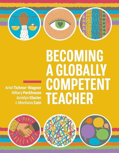 Becoming a Globally Competent Teacher by Ariel Tichnor-Wagner, Hillary Parkhouse, Jocelyn Glazier, J. Montana Cain, 9781416627517