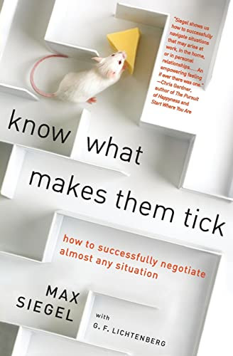 Know What Makes Them Tick (How to Successfully Negotiate Almost Any Situation) by Max Siegel, G.F. Lichtenberg, 9780061717130