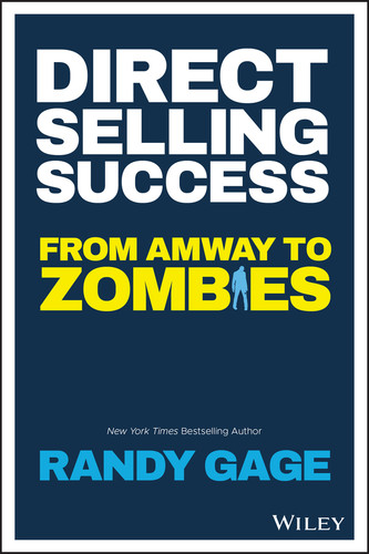 Direct Selling Success (From Amway to Zombies) by Randy Gage, 9781119594550