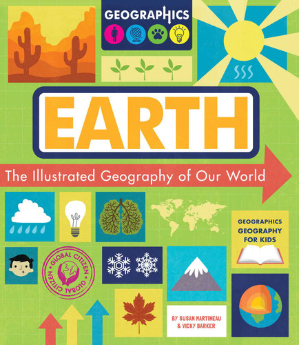 Earth (The Illustrated Geography of Our World) by Susan Martineau, Vicky Barker, 9781631584893