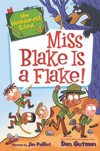 My Weirder-est School #4: Miss Blake Is a Flake! by Dan Gutman, Jim Paillot, 9780062691101