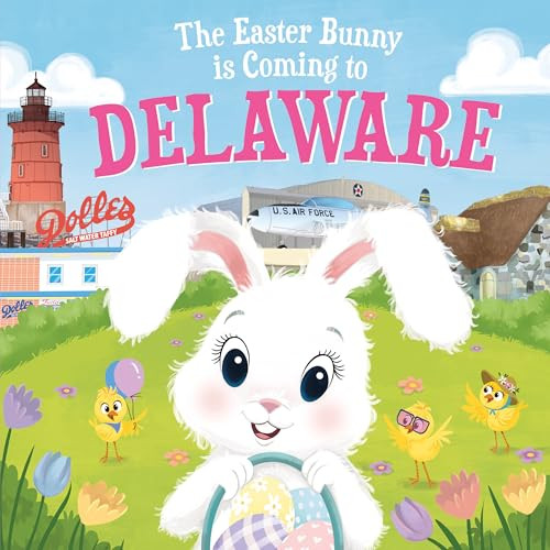 The Easter Bunny Is Coming to Delaware by Eric James, Mari Lobo, 9781728201306 The Easter Bunny Is Coming to Delaware by Eric James, Mari Lobo, 9781728201306