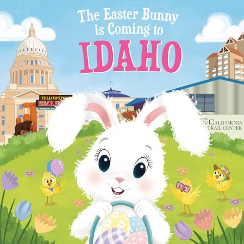 The Easter Bunny Is Coming to Idaho by Eric James, Mari Lobo, 9781728201351