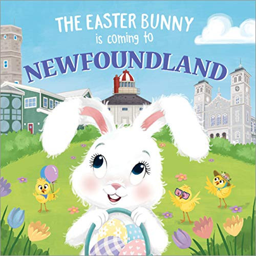 The Easter Bunny Is Coming to Newfoundland by Eric James, Mari Lobo, 9781728201603