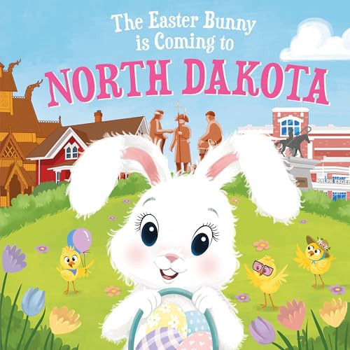 The Easter Bunny Is Coming to North Dakota by Eric James, Mari Lobo, 9781728201627
