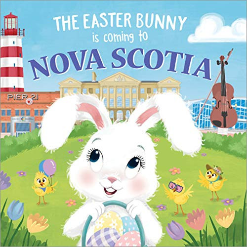 The Easter Bunny Is Coming to Nova Scotia by Eric James, Mari Lobo, 9781728201634
