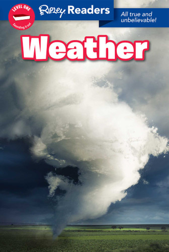 Ripley Readers LEVEL1 Weather by Ripley's Believe It Or Not!, 9781609913236