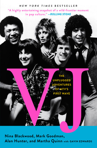 VJ (The Unplugged Adventures of MTV's First Wave) - 9781451678130 by Nina Blackwood, Mark Goodman, Alan Hunter, Martha Quinn, Gavin Edwards
