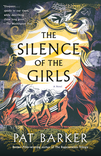 The Silence of the Girls (A Novel) - 9780525564102 by Pat Barker, 9780525564102