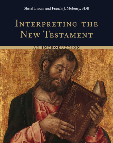 Interpreting the New Testament - 9780802875198 by Francis J. Moloney, Sherri Brown, 9780802875198