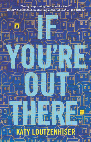 If You're Out There - 9780062865687 by Katy Loutzenhiser