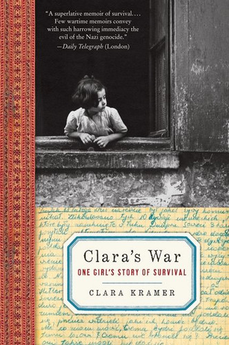 Clara's War (One Girl's Story of Survival) by Clara Kramer, Stephen Glantz, 9780061728617