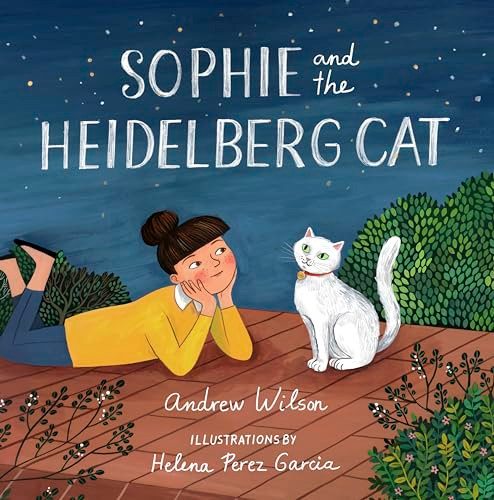 Sophie and the Heidelberg Cat by Andrew Wilson, Helena Perez Garcia, 9781433564185