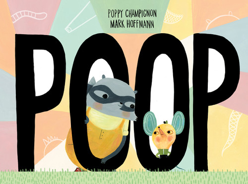 Poop by Poppy Champignon, Mark Hoffmann, 9781944903749