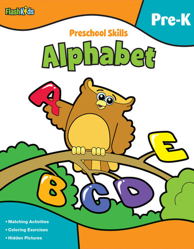 Preschool Skills: Alphabet (Flash Kids Preschool Skills) by Flash Kids Editors, 9781411434219