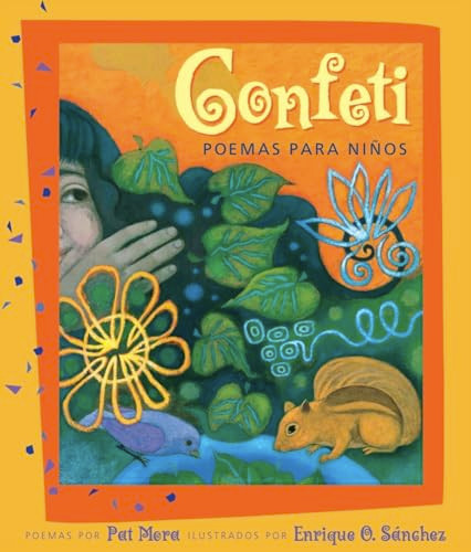 Confeti (Poemas para niños) by Pat Mora, Enrique O. Sanchez, 9781584302704