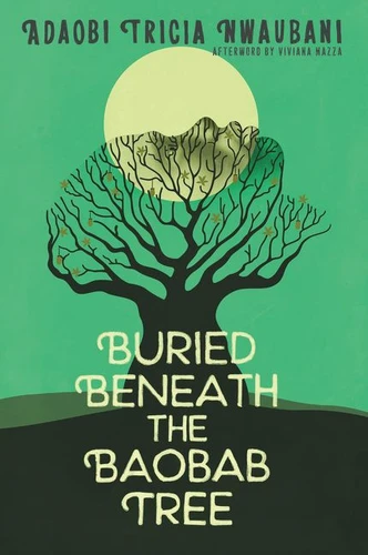 Buried Beneath the Baobab Tree - 9780062696731 by Adaobi Tricia Nwaubani, Viviana Mazza