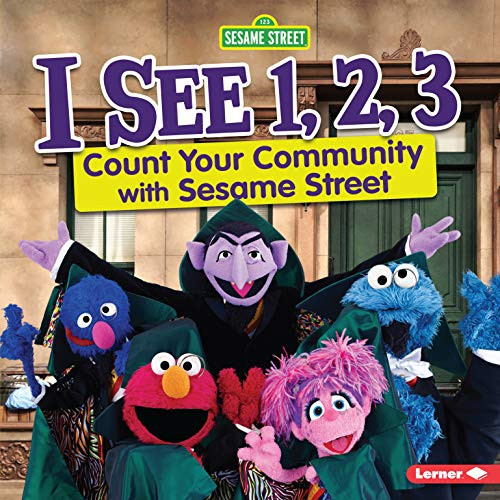 I See 1, 2, 3 (Count Your Community with Sesame Street ®) by Jennifer Boothroyd, 9781541572638