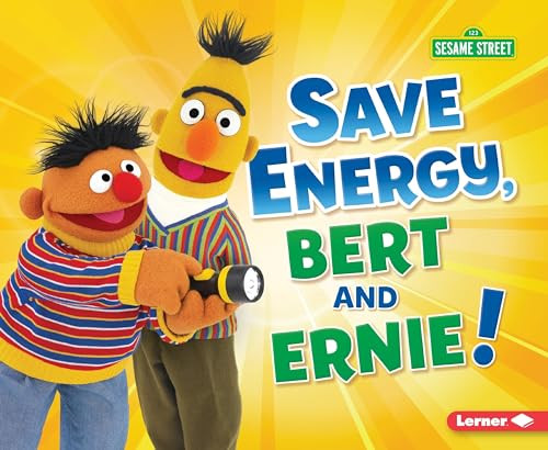 Save Energy, Bert and Ernie! by Jennifer Boothroyd, 9781541589049