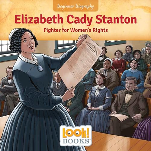 Elizabeth Cady Stanton (Fighter for Women's Rights) by Jeri Cipriano, Scott R. Brooks, 9781634409872