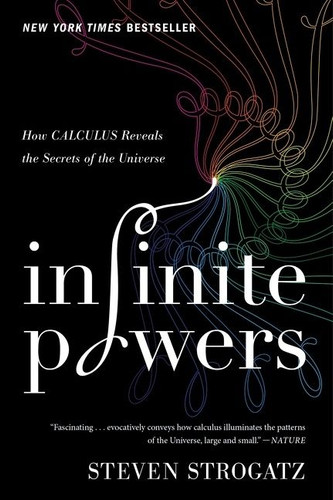 Infinite Powers (How Calculus Reveals the Secrets of the Universe) - 9780358299288 by Steven Strogatz, 9780358299288