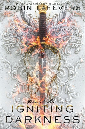 Igniting Darkness by Robin LaFevers, 9780544991095 Igniting Darkness by Robin LaFevers, 9780544991095