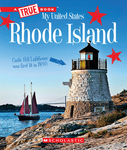 Rhode Island (A True Book: My United States) by Nel Yomtov, 9780531250914