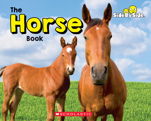 The Horse Book (Side By Side) - 9780531131084 by Amanda Miller, Janice Behrens, 9780531131084 The Horse Book (Side By Side) - 9780531131084 by Amanda Miller, Janice Behrens, 9780531131084