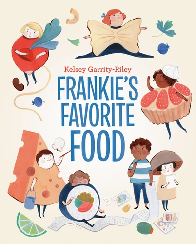 Frankie's Favorite Food by Kelsey Garrity-Riley, 9780735264311