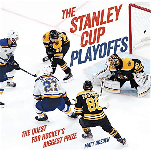 The Stanley Cup Playoffs (The Quest for Hockey's Biggest Prize) by Matt Doeden, 9781541578388