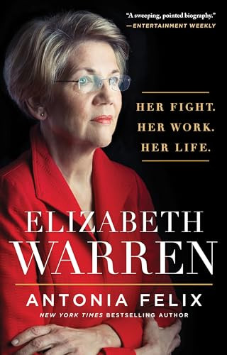 Elizabeth Warren (Her Fight. Her Work. Her Life.) - 9781492680079 by Antonia Felix, 9781492680079