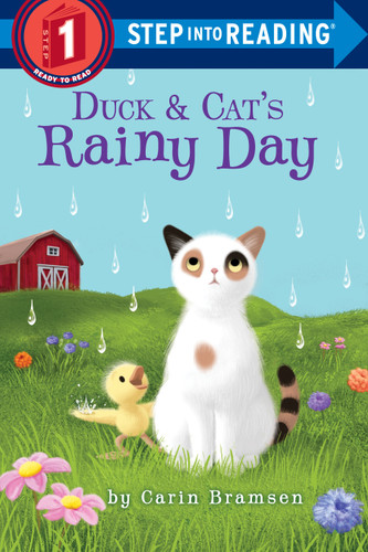 Duck & Cat's Rainy Day (Step into Reading) by Carin Bramsen, 9781524771713