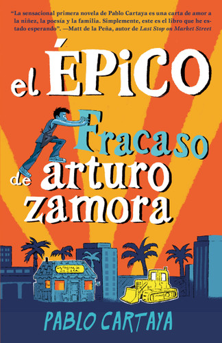 El épico fracaso de Arturo Zamora / The Epic Fail of Arturo Zamora (Spanish Edition) by Pablo Cartaya, 9781984899682
