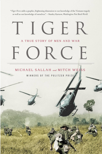 Tiger Force (A True Story of Men and War) by Michael Sallah, Mitch Weiss, 9780316066358