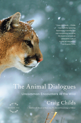 The Animal Dialogues (Uncommon Encounters in the Wild) by Craig Childs, 9780316066471