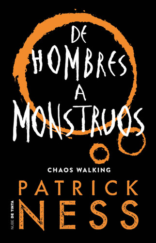 De hombres a monstruos / Monsters of Men (Spanish Edition) by Patrick Ness, 9786073182409