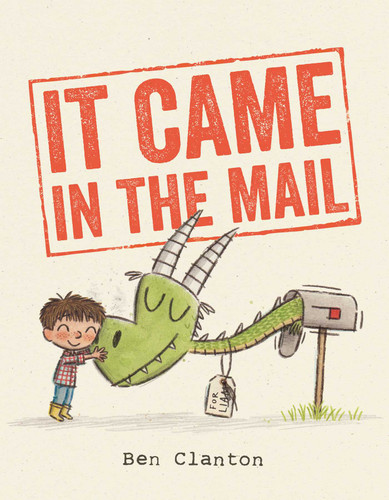 It Came in the Mail - 9781534453210 by Ben Clanton, Ben Clanton, 9781534453210