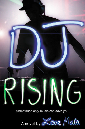DJ Rising by Love Maia, 9780316121897