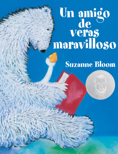 Un amigo de veras maravilloso (A Splendid Friend, Indeed) (Spanish Edition) by Suzanne Bloom, 9781590784907
