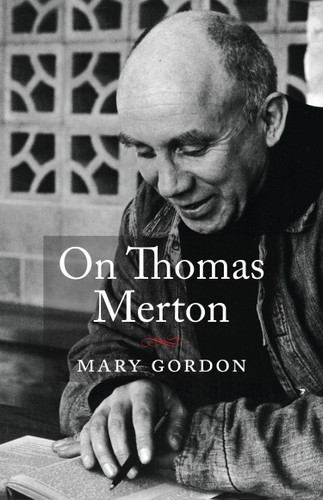 On Thomas Merton - 9781611807677 by Mary Gordon, 9781611807677