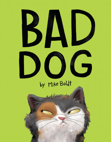Bad Dog - 9781984847973 by Mike Boldt, 9781984847973