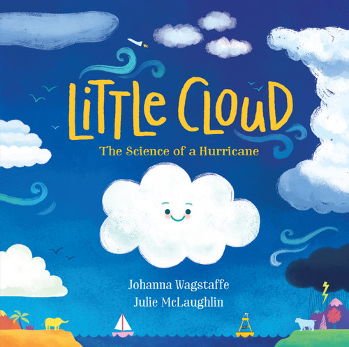 Little Cloud (The Science of a Hurricane) by Johanna Wagstaffe, Julie McLaughlin, 9781459821842