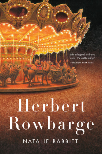 Herbert Rowbarge by Natalie Babbitt, 9781250075109