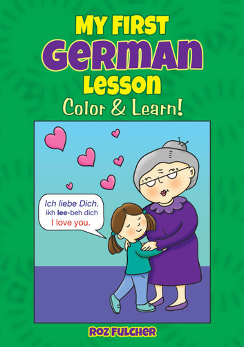 My First German Lesson (Color & Learn!) by Roz Fulcher, 9780486833101