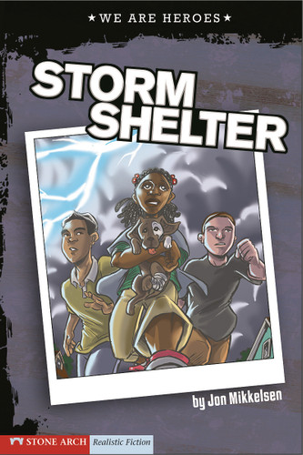 Storm Shelter by Jon Mikkelsen, Nathan Lueth, 9781434207876