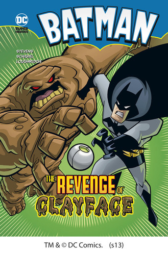 The Revenge of Clayface by Eric Stevens, Gregg Schigiel, Gregg Schigiel, Lee Loughridge, 9781434211491