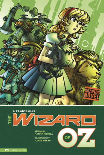 The Wizard of Oz by Martin Powell, Benny Fuentes, Jorge Break, L. F. Baum, 9781434217370