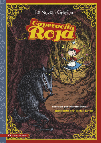 Caperucita Roja (The Graphic Novel) (Spanish Edition) by Victor Rivas, Martin Powell, 9781434223159