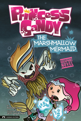The Marshmallow Mermaid by Michael Dahl, Jeff Crowther, 9781434228024