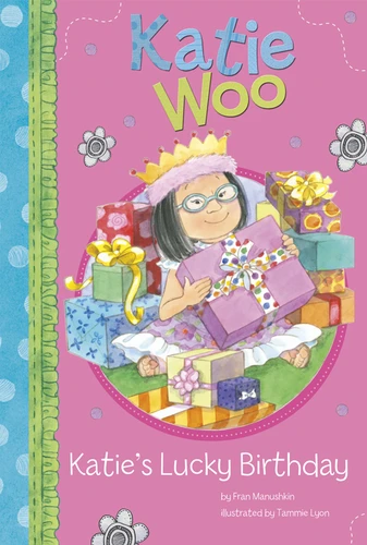 Katie's Lucky Birthday - 9781404866126 by Fran Manushkin, Tammie Lyon, 9781404866126